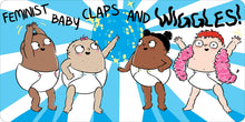 Load image into Gallery viewer, Feminist Baby! He's a Feminist Too!